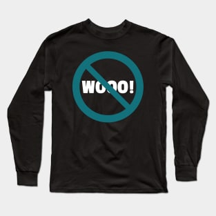 No Wooing at the Tank Long Sleeve T-Shirt